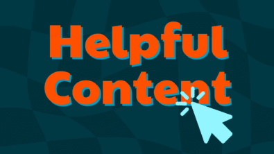 Helpful Content in oranje letters met een lichtblauwe pijl